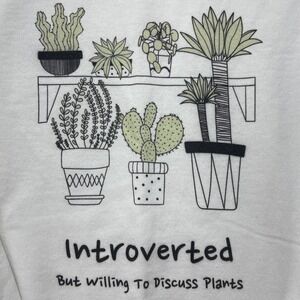 Gildan Graphic Sweatshirt "Introverted But Willing To‎ Discuss Plants" Small